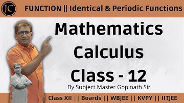 Functions || Identical & Periodic Functions || Boards, IITJEE || Class 12