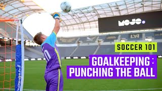 Goalkeeping: Punching the Ball | Soccer Skills by MOJO