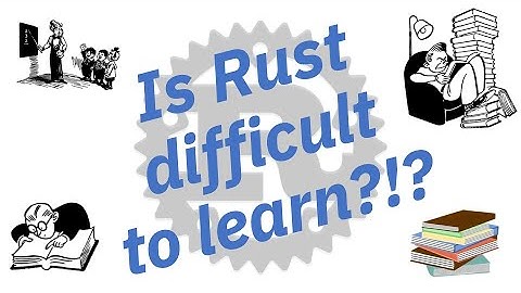 Is Rust difficult to learn?