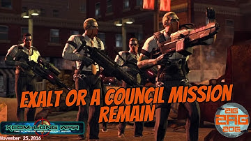 "Most Likely Only Two Missions Remain For November, Exalt and Council!"    XCOM Long War Impossible