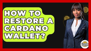 How To Restore A Cardano Wallet? - CryptoBasics360.com