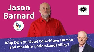 Why Do You Need to Achieve Human and Machine Understandability? - Kalicube Knowledge Nuggets