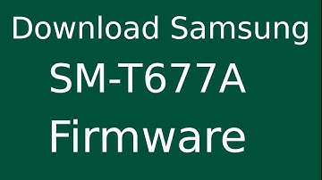 How To Download Samsung Galaxy View SM-T677A Stock Firmware (Flash File) For Update Android Device