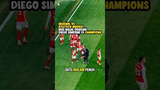 ARSENAL VS ATLETICO MADRID MISI DIEGO SIMEONE #beritabola #ucl #footballnews