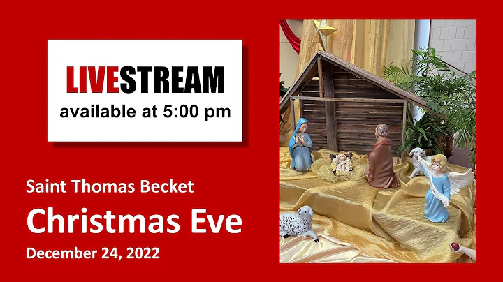 Christmas Eve 5:00 pm Mass  - December 24, 2022