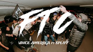 F.T.C. - Vince Amerika ft. SPLIFF (Official Music Video)