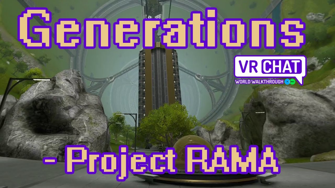 Generations - Project RAMA - VRChat World Walkthrough - YouTube