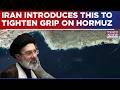 Iran Tightens Grip Over Strait Of Hormuz With 'New Clearance Systems' For Vessels? Activates...