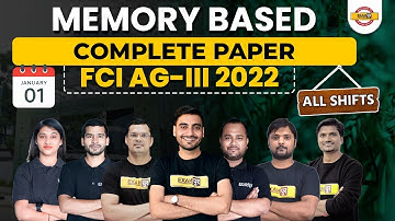 FCI AG 3 ANALYSIS | MEMORY BASED QUESTIONS | ALL SHIFTS COMPLETE PAPER || FCI AG III 2022 | BANKPUR
