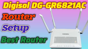 Digisol DG-GR6821AC Xpon ONU 1200 Router Configuration || Digisol Dual Band Router Configuration