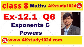 #8 Ex 12.1 class 8 Q6 chapter 12 Exponents and Powers by Ak Yadav | Akstudy 1024