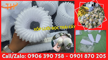 Xốp lưới bọc trái cây, xốp lưới lồng sẵn chất lượng giá sỉ