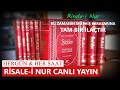 RİSALE-İ NUR CANLI YAYIN | Her gün her saat iman hizmeti | Hür Asya TV Canlı Yayınᴴᴰ