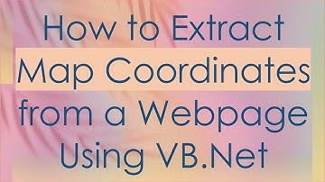 How to Extract Map Coordinates from a Webpage Using VB.Net