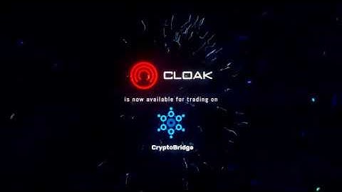 CloakCoin is now available for trading on CryptoBridge