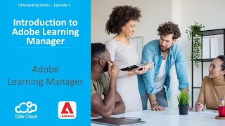 Episode 1 Introduction to Adobe Learning Manager screenshot 3