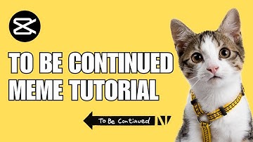 To Be Continued Meme Viral Edit CapCut Tutorial! How You Can Apply This On Your Videos?