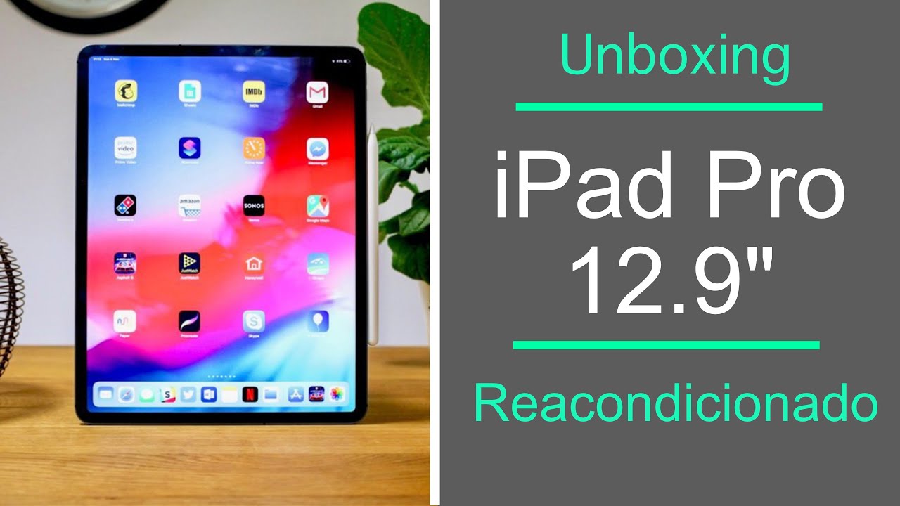 Unboxing iPad Pro 12.9 reacondicionado - Como nuevo 