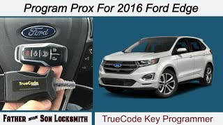TrueCode - Program proximity Key For 2016 Ford Edge