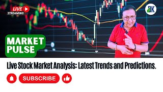 تحليل سوق الأسهم الحية: نبض السوق مع DK