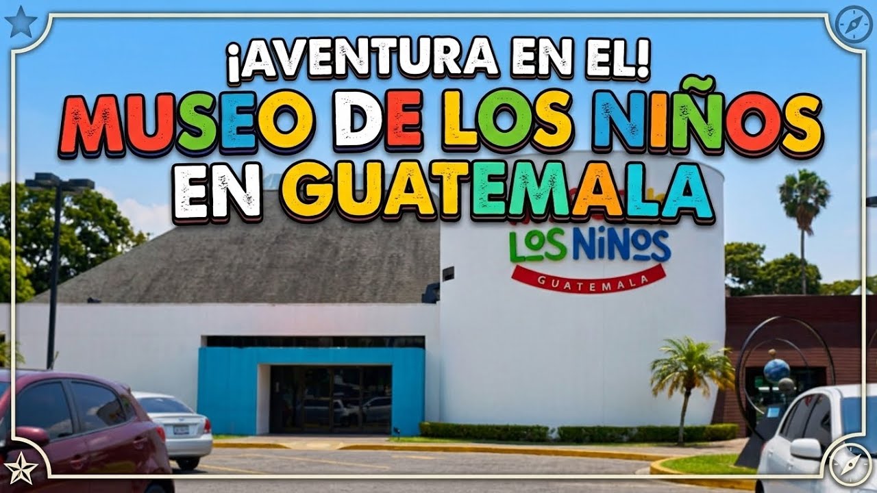 MI AVENTURA EN EL MUSEO DE LOS NIÑOS GUATEMALA - YouTube