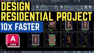 Residential Project 10x Faster Master AutoCAD YQArch