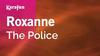 Roxanne - The Police | Karaoke Version | KaraFun chords