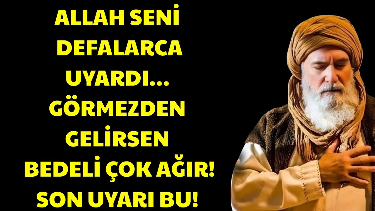Allah Sana Bu İşareti Defalarca Gönderdi Hâlâ Göremiyorsan Bedeli Ağır Olur!  | Ibn Arabi