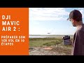 DJI Mavic air 2 : Tuto mise en route