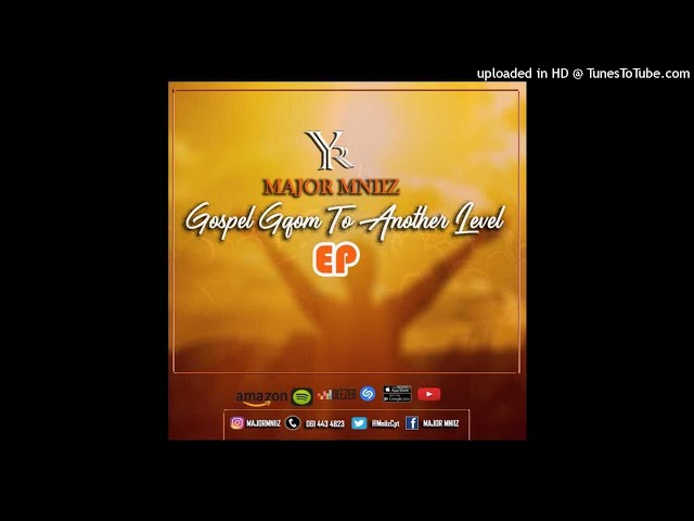 Major Mniiz - Yawa Lembewu(Gqom Gospel) class=