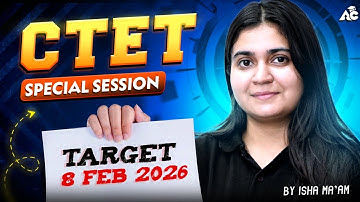 CTET 2026 Special Session | Target 8 Feb | Special Session by Isha Ma’am