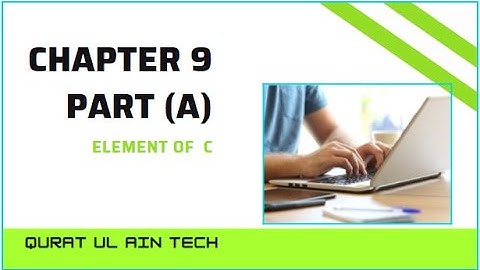 chapter 9 (Elements of C language)  || 2nd year it series Computer Science