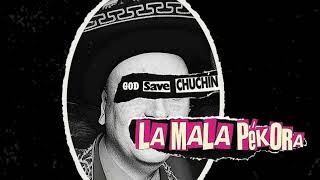 Miniatura del video "La Mala Pékora - God Save Chuchín"