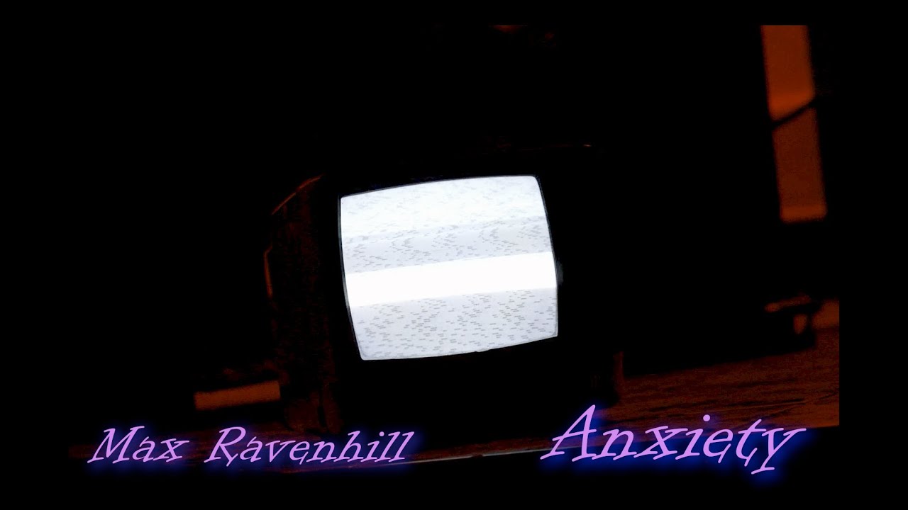 Max Ravenhill - Anxiety MV