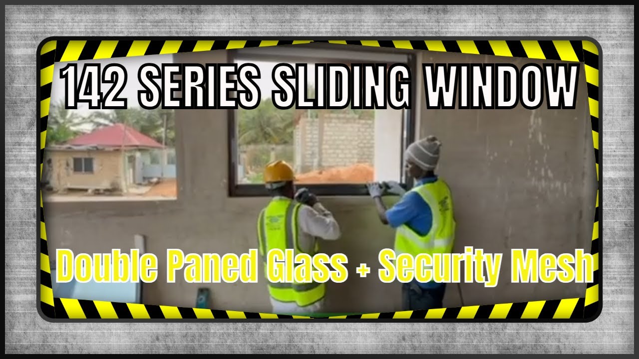Building In Ghana | Installing the 142 Series Sliding Window | Double Pane + Security Mesh #KKBTHaus