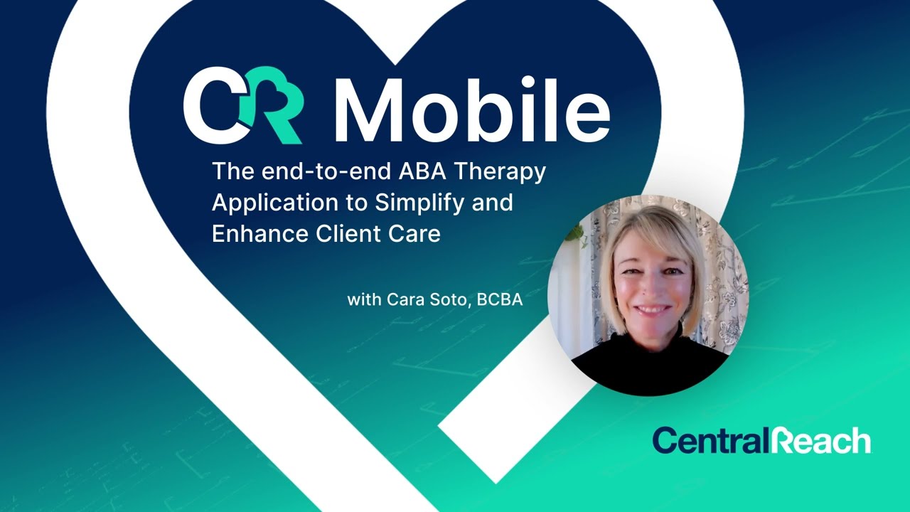 CR Mobile Next-Generation Mobile App Purpose-Built for Registered Behavior Technicians