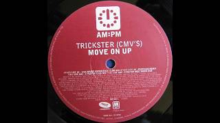 Trickster (CMV's) – Move On Up (Lisa Marie Experience Club Mix)