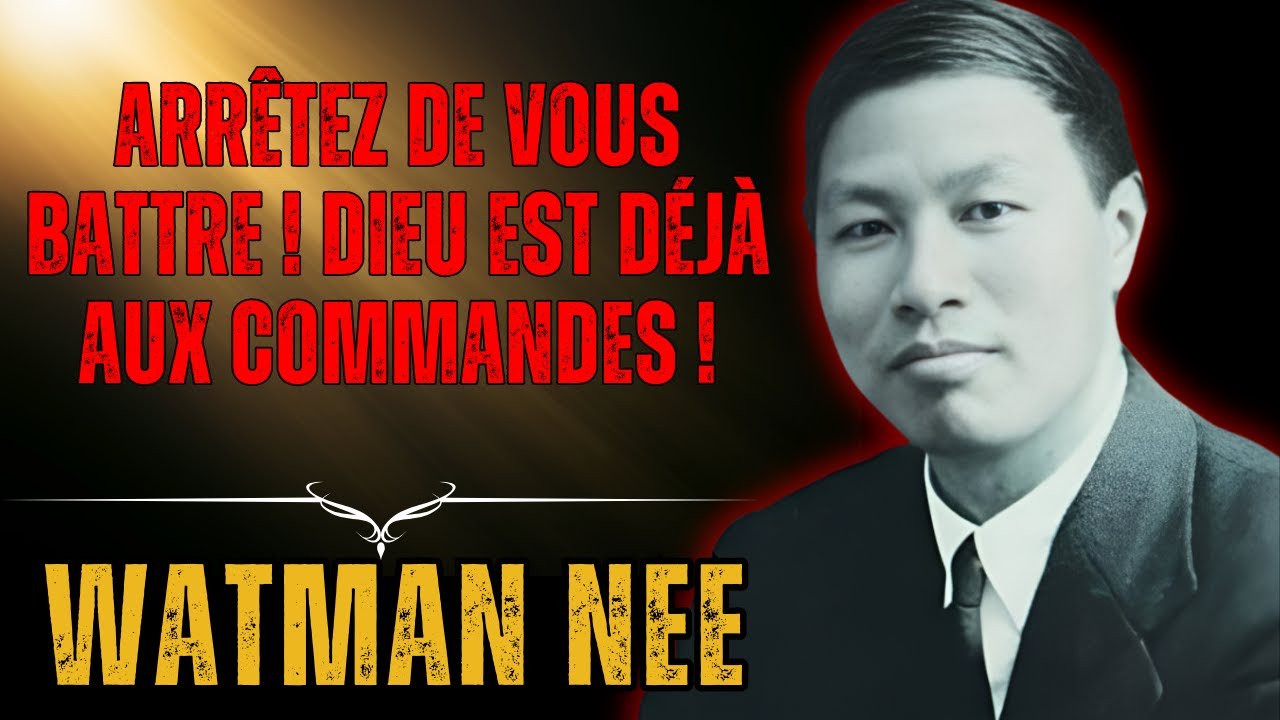 WATCHMAN NEE - Silence de Dieu:  L'Appel à la Confiance et à la Restauration dans la Croix !