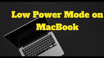Set Low Power Mode on MacBook