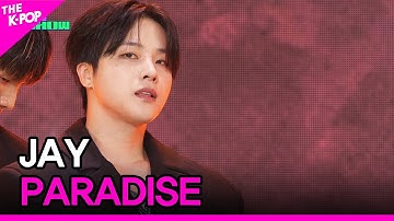 JAY, PARADISE (김진환, PARADISE)[THE SHOW 230718]