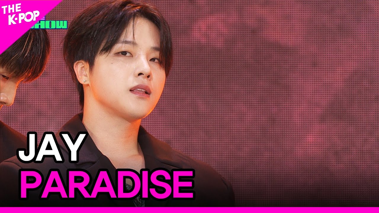 JAY, PARADISE (김진환, PARADISE)[THE SHOW 230718]