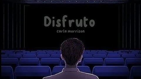 Thumbnail of carla morrison - disfruto (Letra/Lyrics) slowed