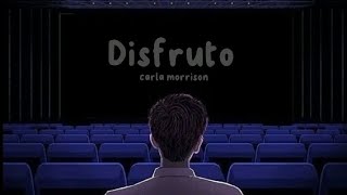 carla morrison - disfruto (Letra/Lyrics) slowed