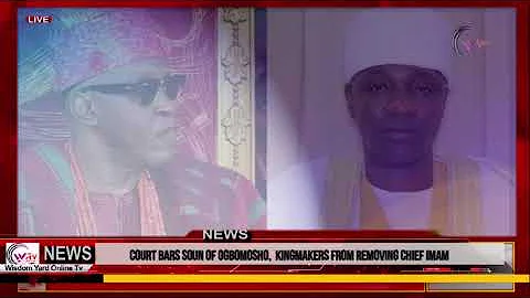 COURT BARS SOUN OF OGBOMOSHO,  KINGMAKERS FROM REMOVING CHIEF IMAM