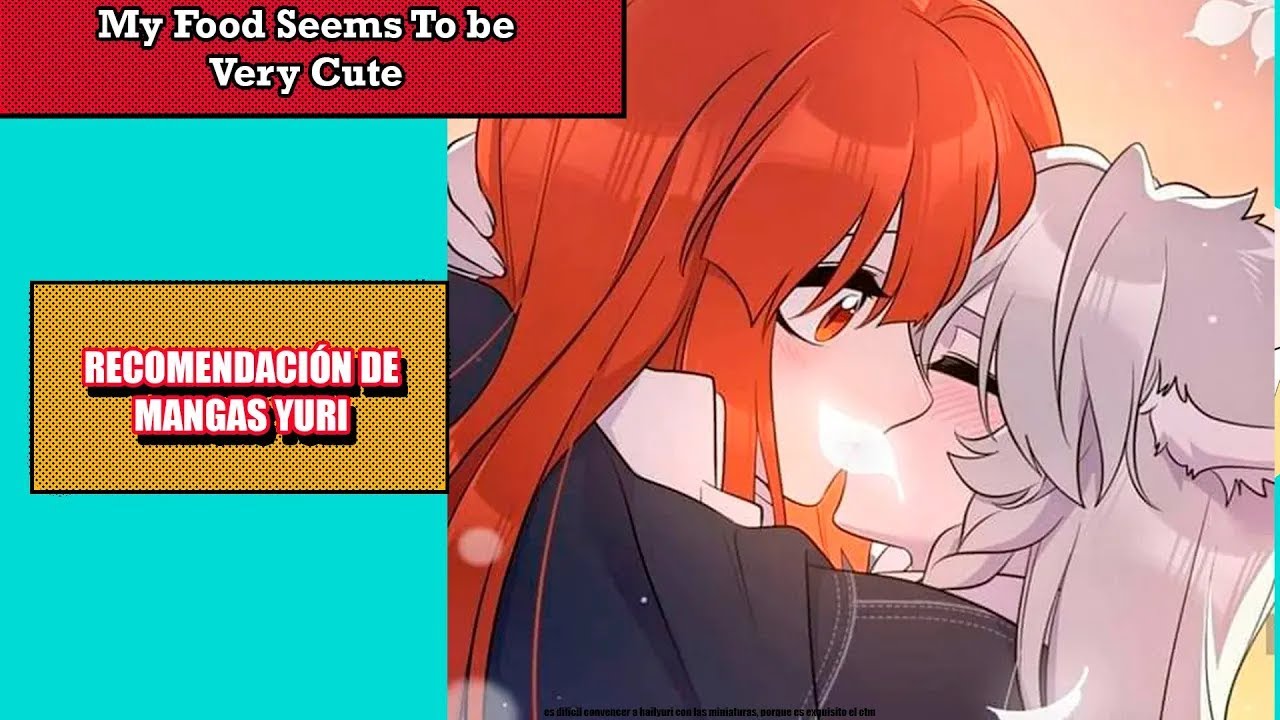 Recomendación de mangas Yuri (Manhua): My food seems to be very cute