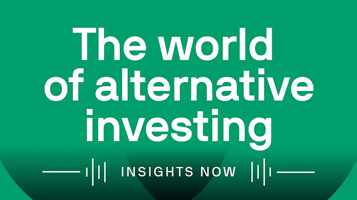 The World of Alternative Investing
