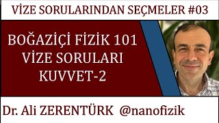 FİZ101 KUVVET - 2 | Seçilmiş Vize Soru Çözümleri    PDF  | Marmara Üniversitesi