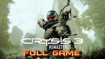 WATCH CRYSIS 3 REMASTERED GAMEPLAY IN FULL HD  - No Commentary