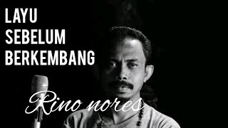 Layu Sebelum Berkembang - Tetty kadi ( Live cover by - Rino Nores)