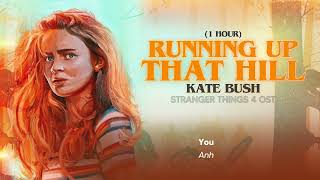 Vietsub | Running Up That Hill 1 Hour  Kate Bush | Stranger Things 4 | Lyrics Video